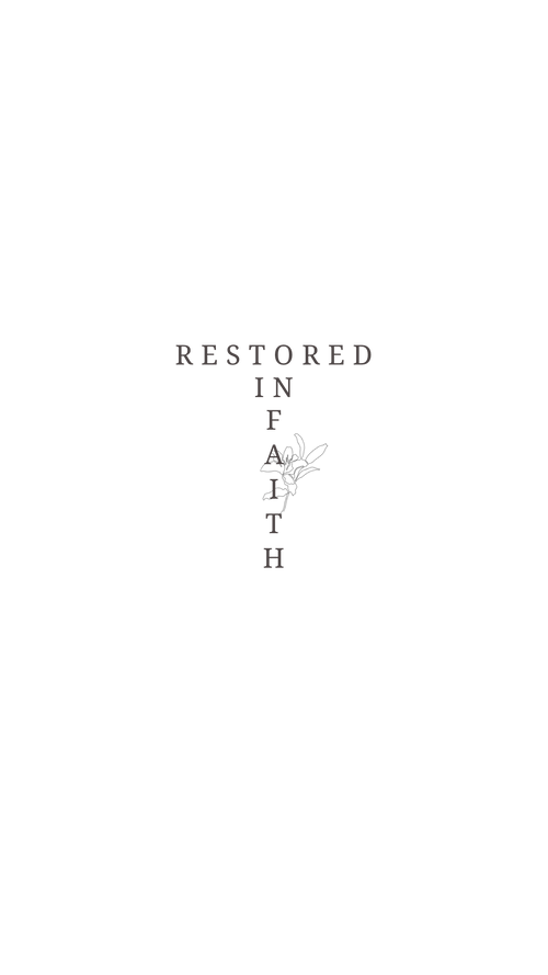 Restored in Faith